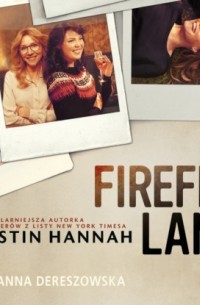 Kristin Hannah - Firefly Lane