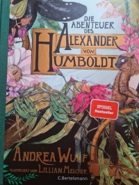 Андреа Вульф - Die Abenteuer des Alexander von Humboldt