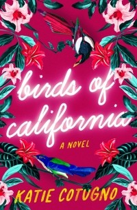 Кэти Котуньо - Birds of California