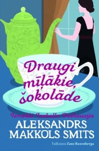 Draugi, mīļākie, šokolāde