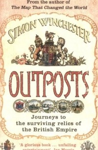 Саймон Винчестер - Outposts