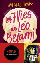Натаэль Трапп - Les 7 vies de Léo Belami