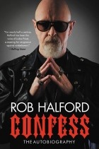 Rob Halford - Confess: The Autobiography