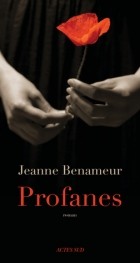 Jeanne Benameur - Profanes