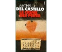 Мишель дель Кастильо - Le Crime des pères