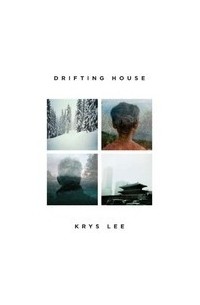 Krys Lee - Drifting House
