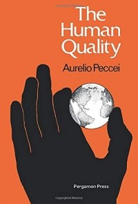 Аурелио Печчеи - The Human Quality