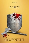 Трейси Вульф - Court