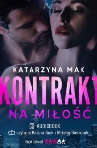 Katarzyna Mak - Kontrakt na miłość