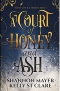  - A Court of Honey and Ash