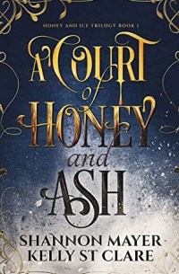 A Court of Honey and Ash