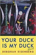 Deborah Eisenberg - Your Duck Is My Duck