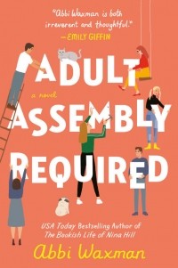 Эбби Ваксман - Adult Assembly Required