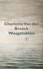 Шарлотт ван ден Брук - Waagstukken