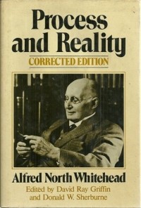 Альфред Норт Уайтхед - Process and reality
