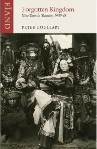 Peter Goullart - Forgotten Kingdom