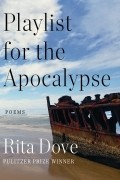 Рита Дав - Playlist for the Apocalypse: Poems
