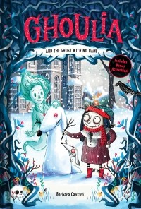 Барбара Кантини - Ghoulia and the Ghost with No Name