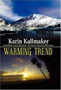 Karin Kallmaker - Warming Trend