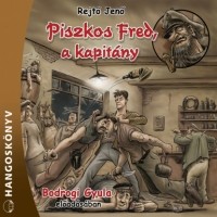 Енэ Рейтэ - Piszkos Fred, a kapit?ny