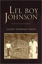 Луиз Андерсон Смит - LI&#039;L BOY JOHNSON