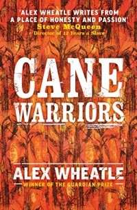Алекс Уитл - Cane Warriors