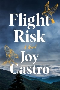 Джой Кастро - Flight Risk
