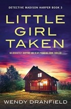 Wendy Dranfield - Little Girl Taken