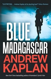 Andrew Kaplan - Blue Madagascar