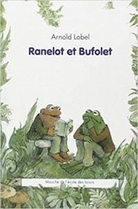 Арнольд Лобел - Ranelot et Bufolet (сборник)