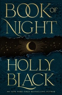 Холли Блэк - Book of Night