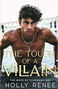 Холли Рене - The Touch of a Villain