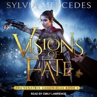 Сильвия Мерседес - Visions of Fate