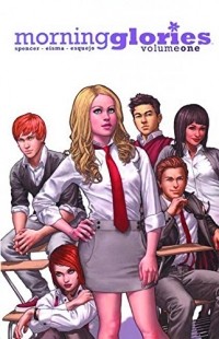  - Morning Glories, Vol. 1: For a Better Future