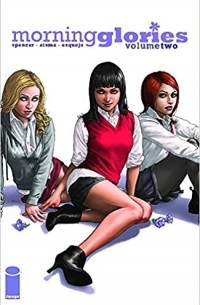  - Morning Glories, Vol. 2: All Will Be Free