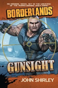 Джон Ширли - Borderlands: Gunsight