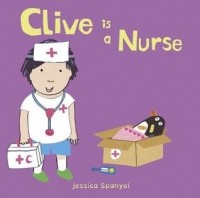 Jessica Spanyol - Clive is a Nurse