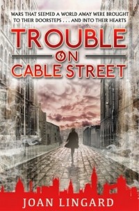 Joan Lingard - Trouble on Cable Street