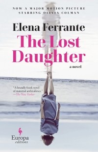 Элена Ферранте - The Lost Daughter