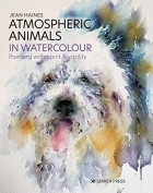 Джин Хэйнс - Atmospheric Animals in Watercolour: Painting with spirit &amp; vitality