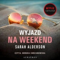 Сара Алдерсон - Wyjazd na weekend