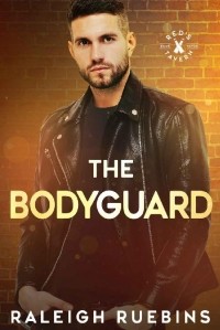 Raleigh Ruebins - The Bodyguard