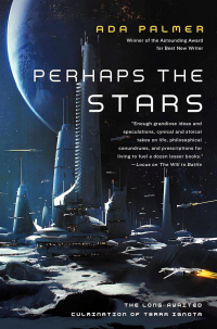 Ada Palmer - Perhaps the Stars