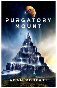 Адам Робертс - Purgatory Mount