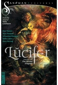 Дэн Уоттерс - Lucifer Vol. 2: The Divine Tragedy