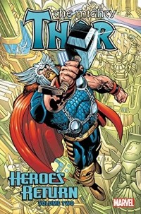 Дэн Юргенс - Thor: Heroes Return Omnibus Vol. 2