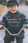 Paul Adams - Summer of the Heart: Saving Alexandre
