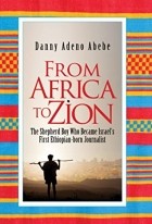 Danny Adeno Abebe - From Africa To Zion