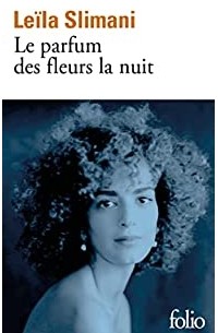 Le parfum des fleurs la nuit
