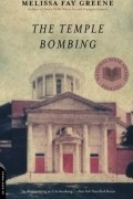 Мелисса Фэй Грин - The Temple Bombing